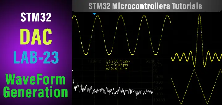 STM32 DAC Waveform Generator With DMA Timer Trigger