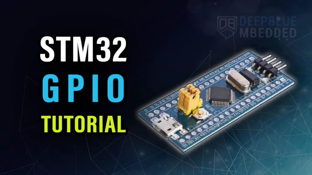 STM32 GPIO Tutorial - Examples, Registers, GPIO Speed & Locking