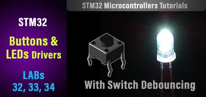 STM32 GPIO - LEDs Buttons Drivers Tutorial