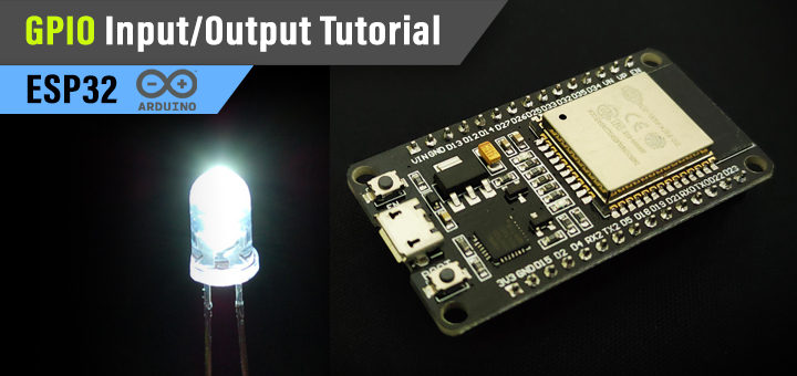 ESP32 Digital Input Read - Digital Output Write - GPIO Tutorial Arduino IDE