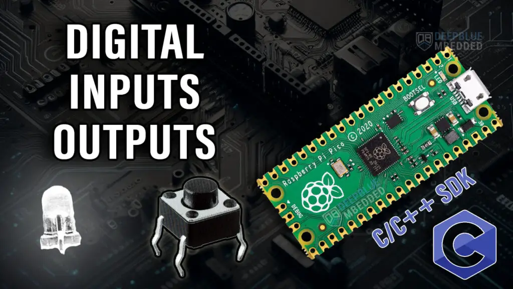 Raspberry Pi Pico Read Digital Input & Write Digital Output (C SDK)