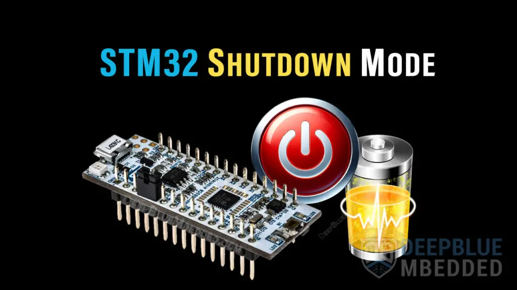 STM32 Shutdown Mode Example & Wakeup Pin, RTC