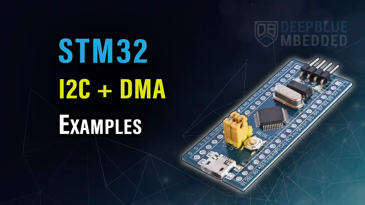 STM32 I2C DMA Example